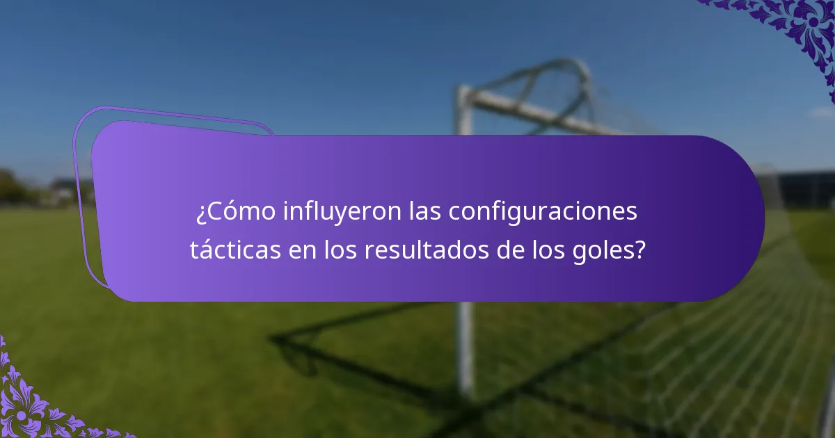 ¿Cuáles fueron los momentos clave de los goles en el partido de semifinal?