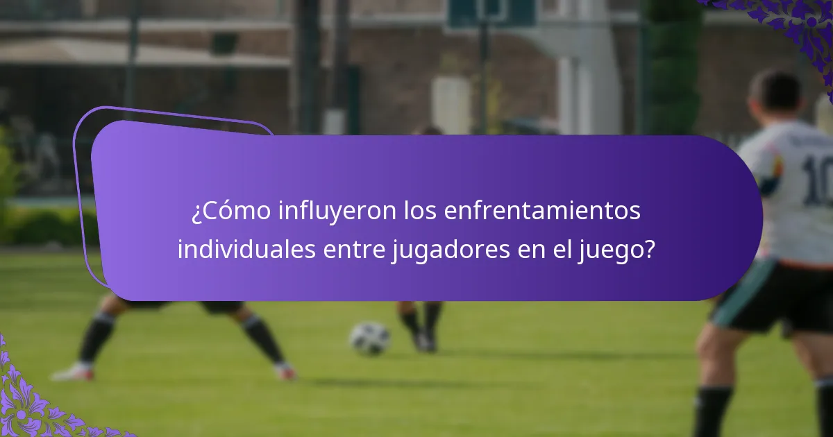 ¿Cómo influyeron los enfrentamientos individuales entre jugadores en el juego?