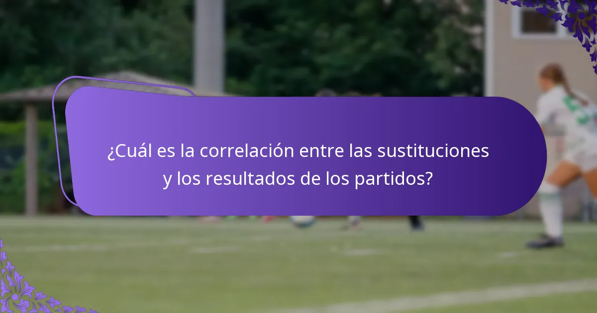 ¿Cómo varían las estrategias de sustitución entre equipos?