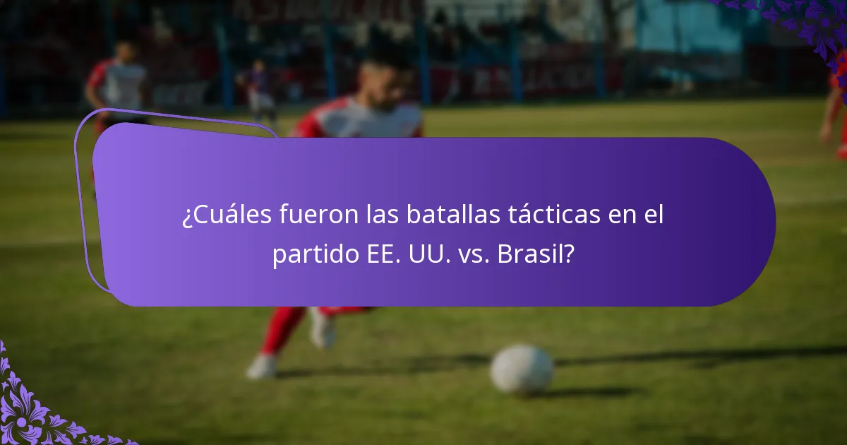 ¿Qué estadísticas del partido se registraron en el encuentro EE. UU. vs. Brasil?