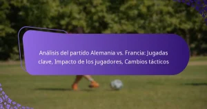 featured-image-analisis-del-partido-alemania-vs.-francia-jugadas-clave-impacto-de-los-jugadores-cambios-tacticos