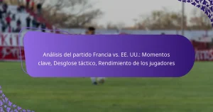 featured-image-analisis-del-partido-francia-vs.-ee.-uu.-momentos-clave-desglose-tactico-rendimiento-de-los-jugadores