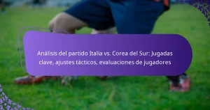 featured-image-analisis-del-partido-italia-vs.-corea-del-sur-jugadas-clave-ajustes-tacticos-evaluaciones-de-jugadores
