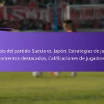 featured-image-analisis-del-partido-suecia-vs.-japon-estrategias-de-juego-momentos-destacados-calificaciones-de-jugadores