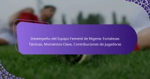 featured-image-desempeno-del-equipo-femenil-de-nigeria-fortalezas-tacticas-momentos-clave-contribuciones-de-jugadoras