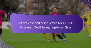 featured-image-rendimiento-del-equipo-femenil-de-ee.-uu.-fortalezas-debilidades-jugadoras-clave