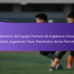 featured-image-rendimiento-del-equipo-femenil-de-inglaterra-disciplina-tactica-jugadoras-clave-resultados-de-los-partidos