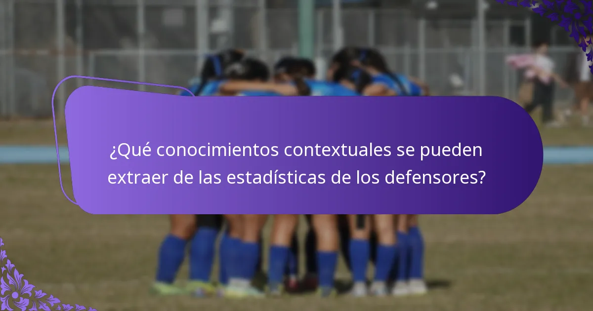 ¿Qué comentarios de expertos existen sobre las estadísticas de los defensores en el torneo?