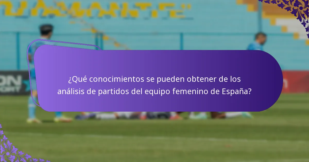 ¿Qué tácticas avanzadas mejoran el rendimiento del equipo femenino de España?